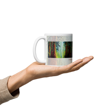 A Walk Through The Woods - Ceramic Mug